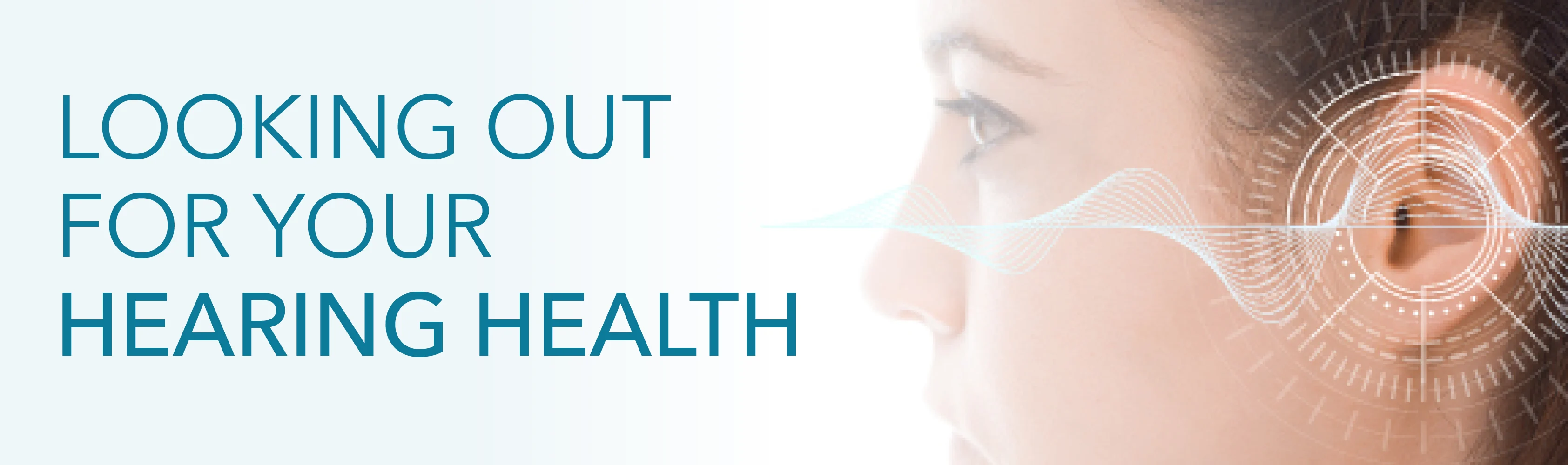 Looking Out for Your Hearing Health